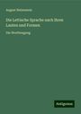 August Bielenstein: Die Lettische Sprache nach ihren Lauten und Formen, Buch