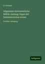 H. Wieland: Allgemeine Schweizerische Militär-Zeitung: Organ der Schweizerischen Armee, Buch