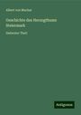 Albert Von Muchar: Geschichte des Herzogthums Steiermark, Buch