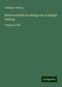 Leipziger Zeítung: Wissenschaftliche Beilage der Leipziger Zeítung, Buch