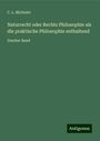 C. L. Michelet: Naturrecht oder Rechts Philosophie als die praktische Philosophie enthaltend, Buch