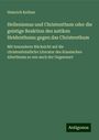 Heinrich Kellner: Hellenismus und Christenthum oder die geistige Reaktion des antiken Heidenthums gegen das Christenthum, Buch