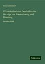 Hans Sudendorf: Urkundenbuch zur Geschichte der Herzöge von Braunschweig und Lüneburg, Buch