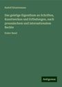 Rudolf Klostermann: Das geistige Eigenthum an Schriften, Kunstwerken und Erfindungen, nach preussischem und internationalem Rechte, Buch