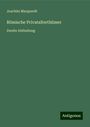 Joachim Marquardt: Römische Privatalterthümer, Buch