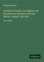 Wolfgang Menzel: Geschichte Europas vom Beginne der französischen Revolution bis zum Wiener Congreß 1789-1815, Buch