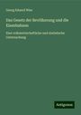 Georg Eduard Wiss: Das Gesetz der Bevölkerung und die Eisenbahnen, Buch