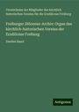 Verzeichniss der Mitglieder des kirchlich historischen Vereins für die Erzdiöcese Freiburg: Freiburger Diöcesan-Archiv: Organ des kirchlich-historischen Vereins der Erzdiöcese Freiburg, Buch