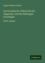 August Wilhelm Heffter: Das Europäische Völkerrecht der Gegenwart, Auf den bisherigen Grundlagen, Buch