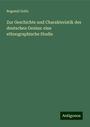 Bogumil Goltz: Zur Geschichte und Charakteristik des deutschen Genius: eine ethnographische Studie, Buch