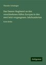 Theodor Griesinger: Das Damen-Regiment an den verschiedenen Häfen Europas in den zwei letzt vergangenen Jahrhunderten, Buch