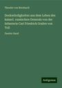 Theodor Von Bernhardi: Denkwürdigkeiten aus dem Leben des kaiserl. russischen Generals von der Infanterie Carl Friedrich Grafen von Toll, Buch