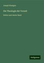 Joseph Kleutgen: Die Theologie der Vorzeit, Buch