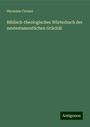 Hermann Cremer: Biblisch-theologisches Wörterbuch der neutestamentlichen Gräcität, Buch