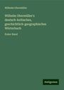 Wilhelm Obermüller: Wilhelm Obermüller's deutsch-keltisches, geschichtlich-geographisches Wörterbuch, Buch