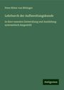 Peter Ritter Von Rittinger: Lehrburch der Aufbereitungskunde, Buch