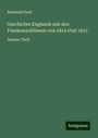 Reinhold Pauli: Geschichte Englands seit den Friedensschlüssen von 1814 Und 1815, Buch