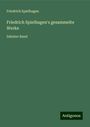 Friedrich Spielhagen: Friedrich Spielhagen's gesammelte Werke, Buch