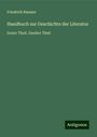 Friedrich Raumer: Handbuch zur Geschichte der Literatur, Buch