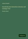 Julian Schmidt: Geschichte der deutschen Literatur seit Lessing's Tod, Buch