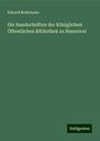 Eduard Bodemann: Die Handschriften der Königlichen Öffentlichen Bibliothek zu Hannover, Buch