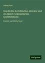 Julius Fürst: Geschichte der biblischen Literatur und des jüdsch-hellenistischen Schriftenthums, Buch