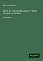 Karl Von Scherzer: Reise der Oesterreichischen Fregatte Novara um die Erde, Buch