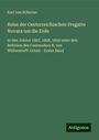 Karl Von Scherzer: Reise der Oesterreichischen Fregatte Novara um die Erde, Buch