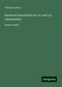 Ottokar Lorenz: Deutsche Geschichte im 13. und 14. Jahrhundert, Buch