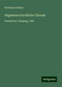 Hermann Schulze: Allgemeine Kirchliche Chronik, Buch