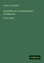 Johann Georg Müller: Geschichte der Amerikanischen Urreligionen, Buch