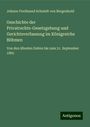 Johann Ferdinand Schmidt von Bergenhold: Geschichte der Privatrechts-Gesetzgebung und Gerichtsverfassung im Königreiche Böhmen, Buch