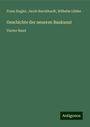 Franz Kugler: Geschichte der neueren Baukunst, Buch