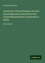 Hermann Karsten: Botanische Untersuchungen aus dem physiologischen Laboratorium der landwirthschaftlichen Lehranstalt in Berlin, Buch