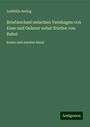 Ludmilla Assing: Briefwechsel zwischen Varnhagen von Ense und Oelsner nebst Briefen von Rahel, Buch