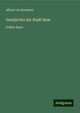 Alfred Von Reumont: Geschichte der Stadt Rom, Buch