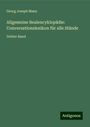 Georg Joseph Manz: Allgemeine Realencyklopädie: Conversationslexikon für alle Stände, Buch