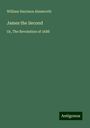 William Harrison Ainsworth: James the Second, Buch