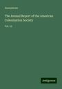 Anonymous: The Annual Report of the American Colonization Society, Buch