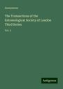 Anonymous: The Transactions of the Entomological Society of London Third Series, Buch