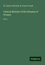 M. Gustave Bernutz: Clinical Memoirs of the Diseases of Women, Buch