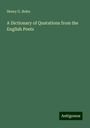 Henry G. Bohn: A Dictionary of Quatations from the English Poets, Buch