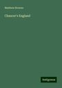 Matthew Browne: Chaucer's England, Buch