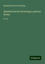 Elizabeth Barrett Browning: Elizabeth Barrett Browning's poetical Works, Buch