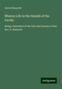 Aaron Buzacott: Mission Life in the Islands of the Pacific, Buch