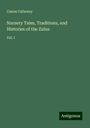 Canon Callaway: Nursery Tales, Traditions, and Histories of the Zulus, Buch