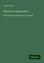 James Currie: Chambers's Spelling Book, Buch