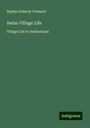 Sophia Duberly Delmard: Swiss Village Life, Buch