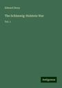 Edward Dicey: The Schleswig-Holstein War, Buch