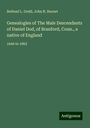 Bethuel L. Dodd: Genealogies of The Male Descendants of Daniel Dod, of Branford, Conn., a native of England, Buch